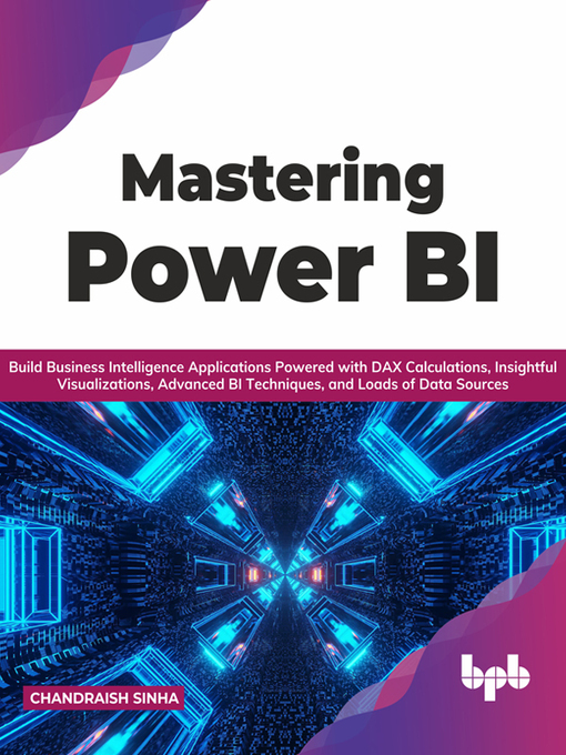 Title details for Mastering Power BI by Chandraish Sinha - Available